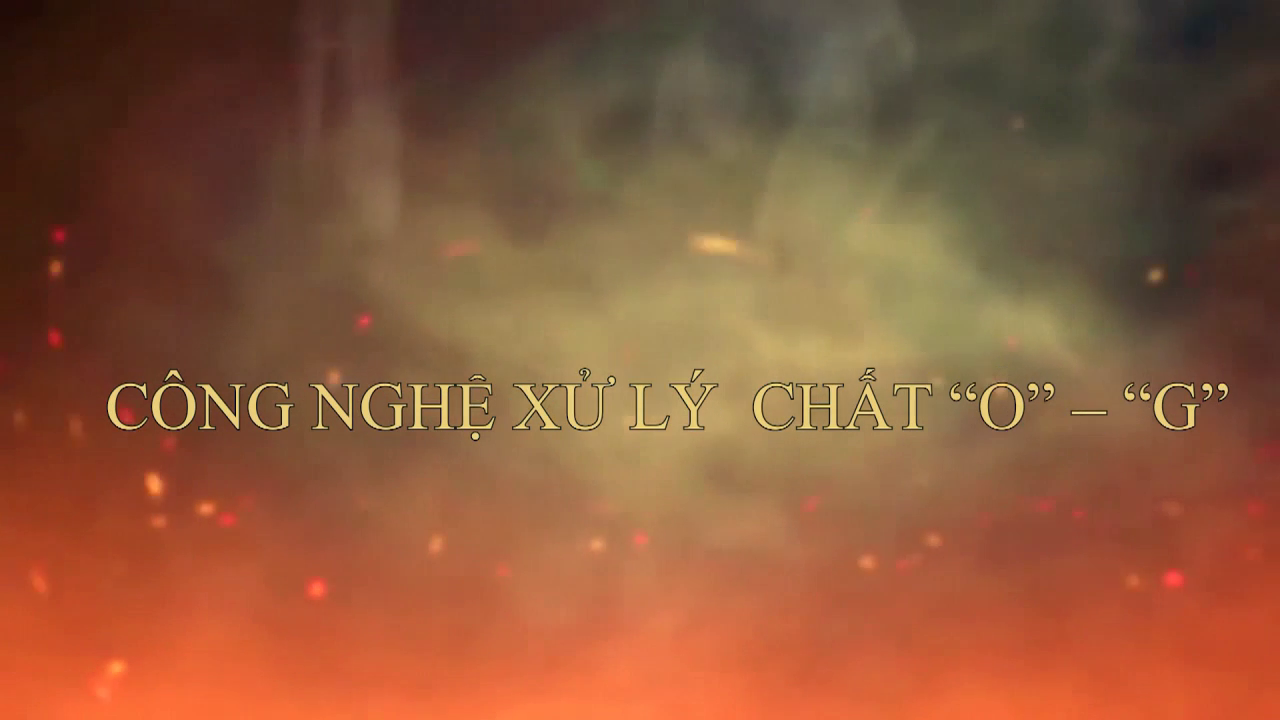 Công nghệ xử lý chất O-G