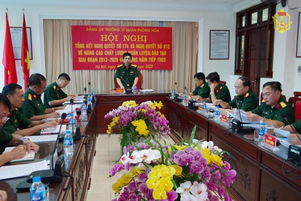 Đảng ủy Trường Sĩ quan Phòng hóa tổng kết Nghị quyết 174, Nghị quyết 812 về nâng cao chất lượng huấn luyện, đào tạo giai đoạn 2013 – 2020 và những năm tiếp theo