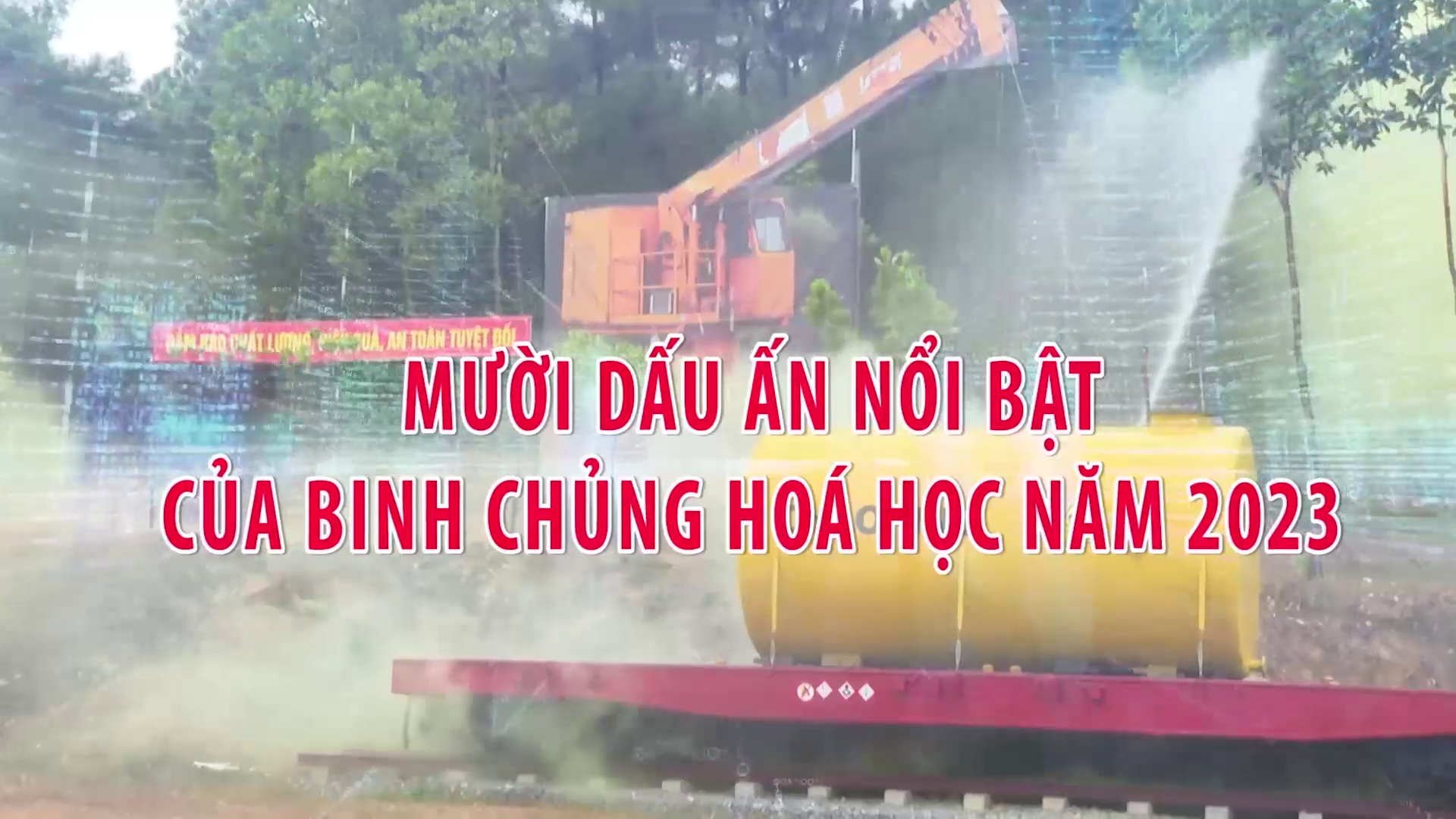 10 sự kiện nổi bật của Binh chủng Hóa học năm 2023