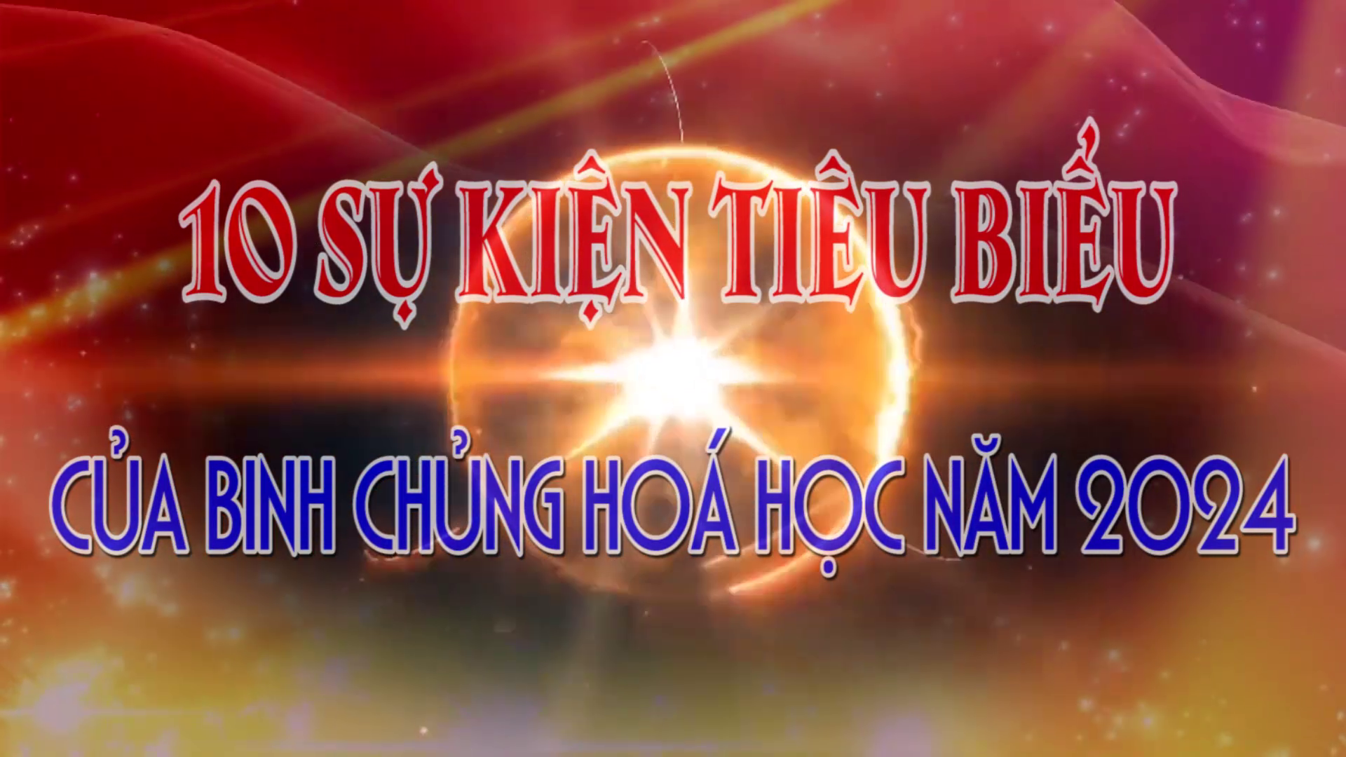 10 sự kiện nổi bật của Binh chủng Hóa học năm 2024