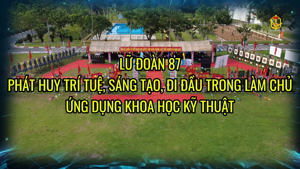 Lữ đoàn 87 phát huy trí tuệ, sáng tạo, đi đầu trong làm chủ, ứng dụng khoa học kỹ thuật