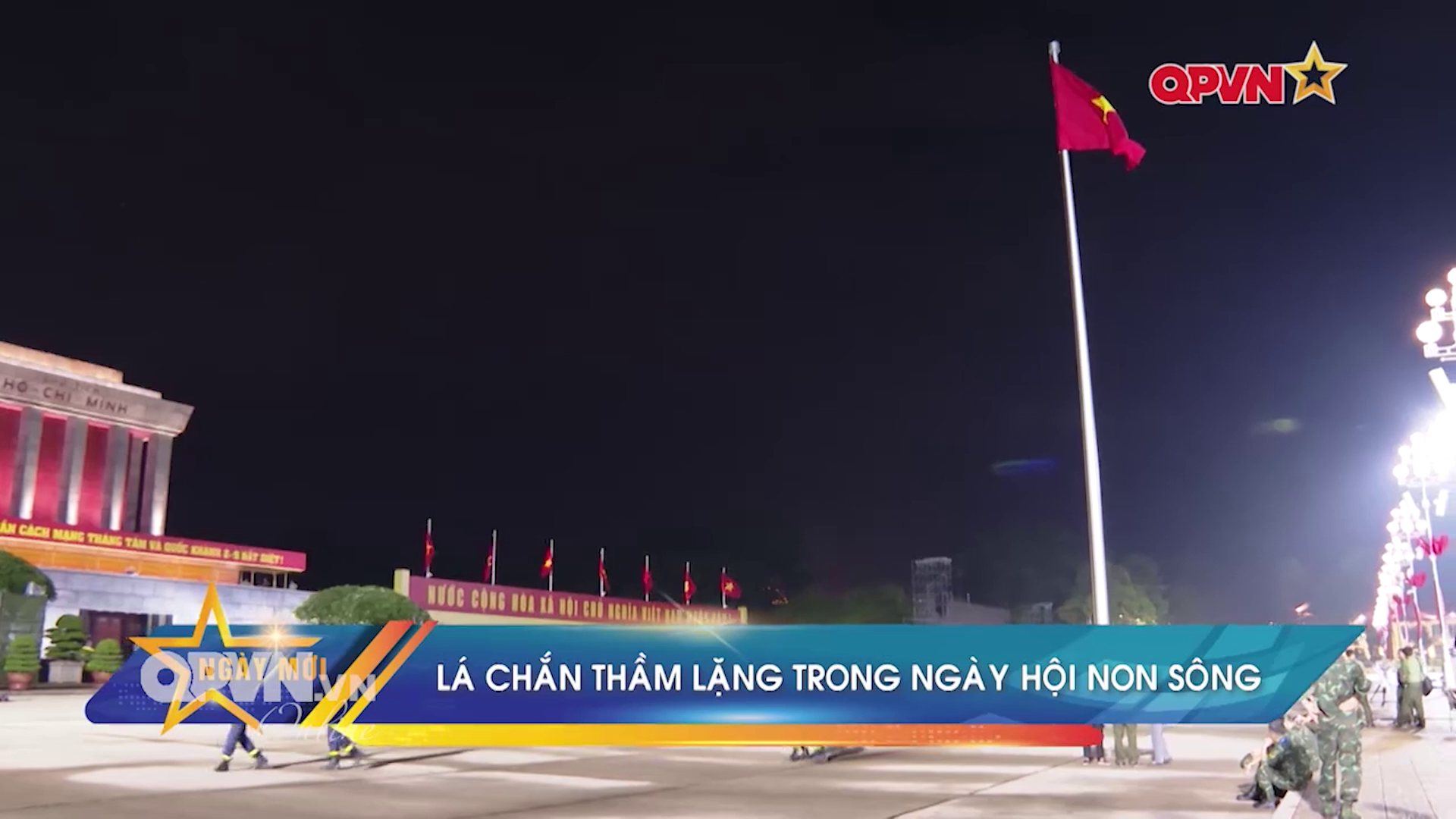 Lá chắn thầm lặng trong ngày hội non sông
