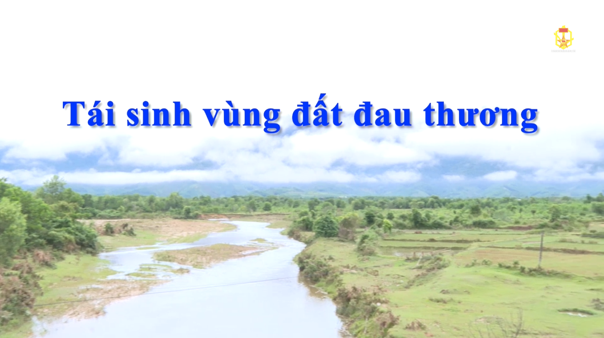 Tái sinh vùng đất đau thương
